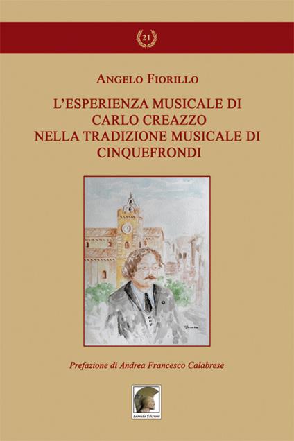 L'esperienza musicale di Carlo Creazzo nella tradizione musicale di Cinquefrondi - Angelo Fiorillo - copertina