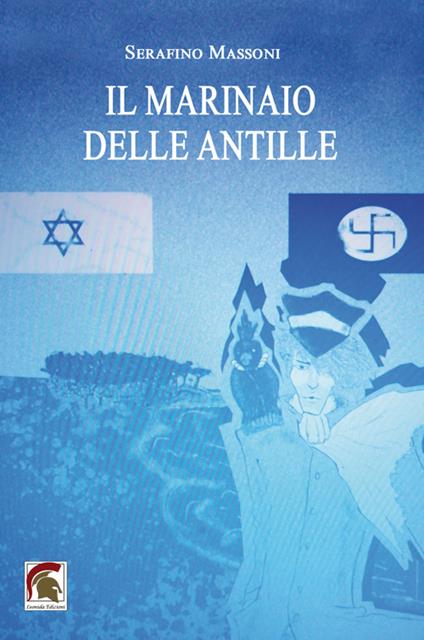 Il marinaio delle Antille - Serafino Massoni - copertina