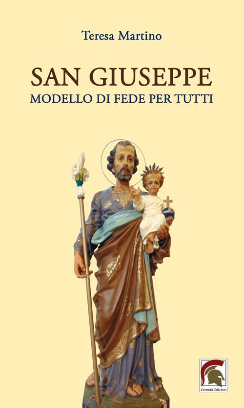 San Giuseppe modello di fede per tutti - Teresa Martino - copertina