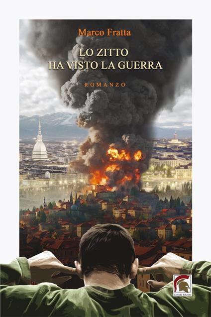 Lo zitto ha visto la guerra - Marco Fratta - copertina