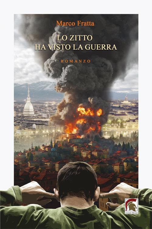 Lo zitto ha visto la guerra - Marco Fratta - copertina