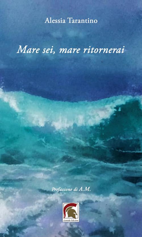 Mare sei, mare ritornerai - Alessia Tarantino - copertina