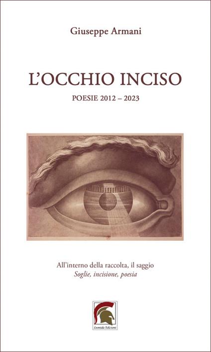L'occhio inciso. Inciso (poesie 2012-2023) - Giuseppe Armani - copertina