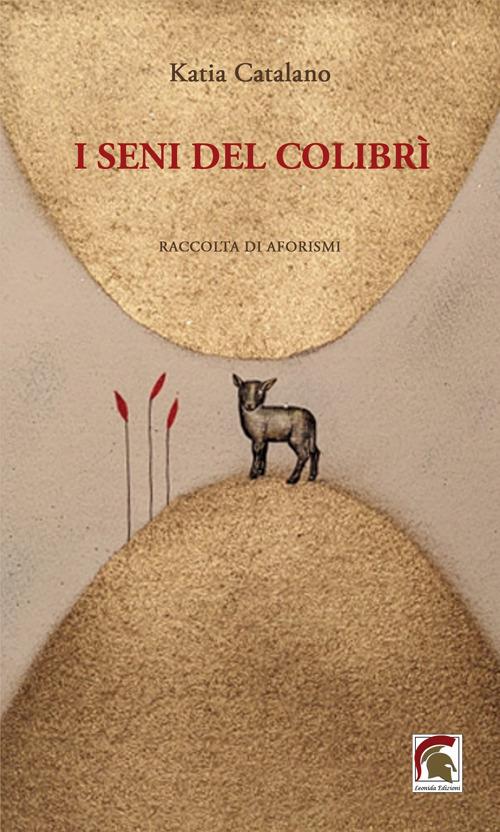 I seni del colibrì - Katia Catalano - copertina