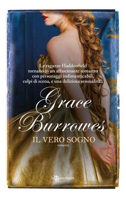 Il vero sogno - Grace Burrowes,Riccardo Moratto - ebook