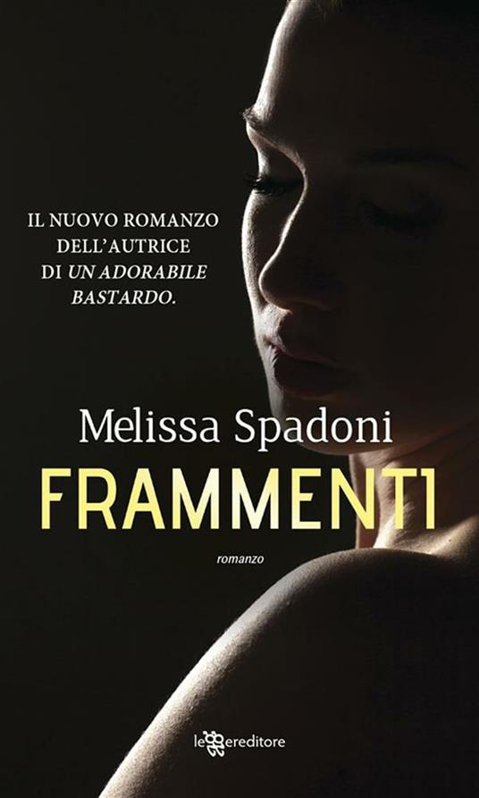 Frammenti - Melissa Spadoni - ebook