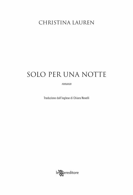 Solo per una notte - Christina Lauren - 4
