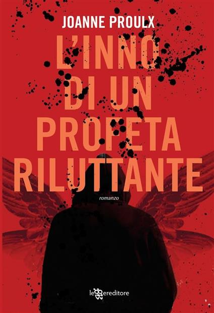 L' inno di un profeta riluttante - Joanne Proulx,Annarita Guarnieri - ebook