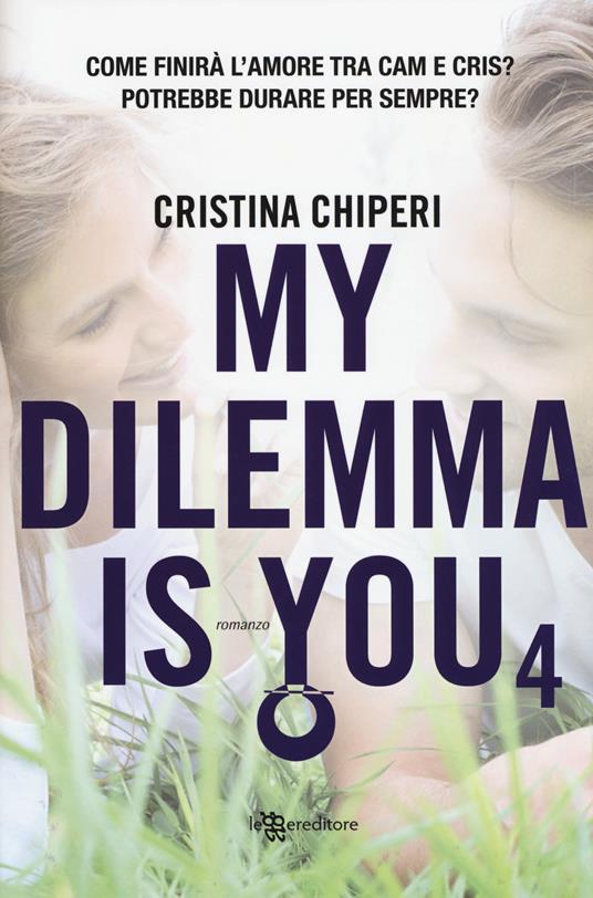 My dilemma is you. Vol. 4 - Cristina Chiperi - copertina