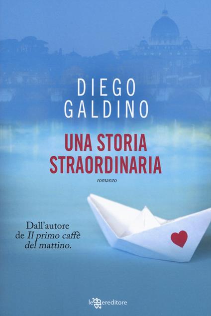 Una storia straordinaria - Diego Galdino - copertina