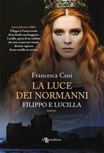 Filippo e Lucilla. La luce dei Normanni