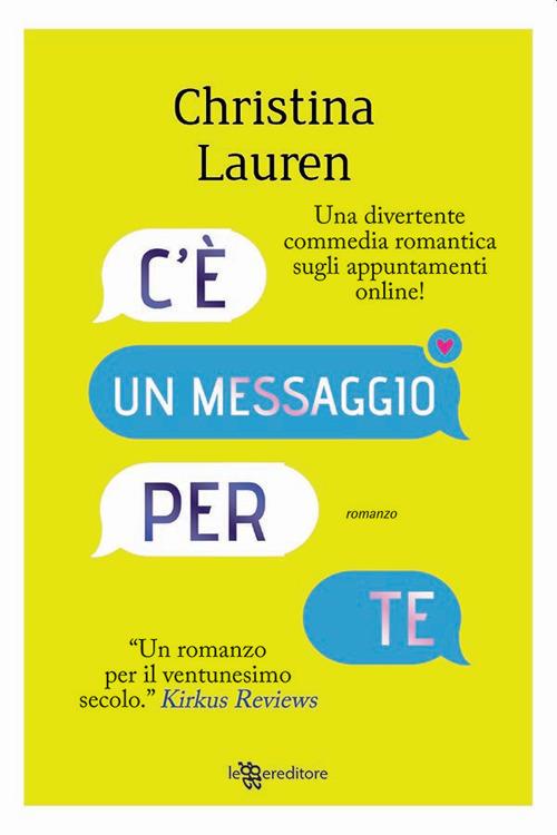 C'è un messaggio per te - Christina Lauren,Micol Cerato - ebook