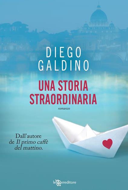 Una storia straordinaria - Diego Galdino - ebook