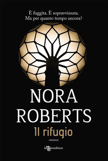 Il rifugio - Nora Roberts - ebook