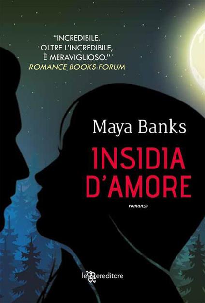 Insidia d'amore - Maya Banks - ebook