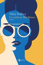 La verità su Mrs. Baines