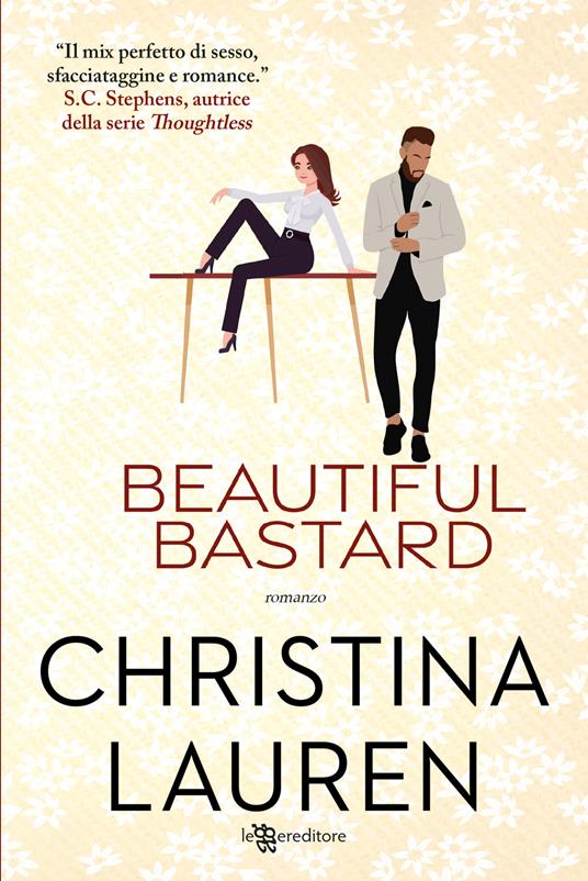 Beautiful bastard - Christina Lauren - copertina