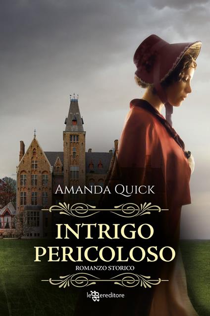 Intrigo pericoloso - Amanda Quick - copertina