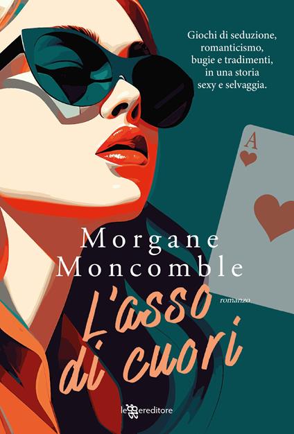 L'asso di cuori - Morgane Moncomble - copertina