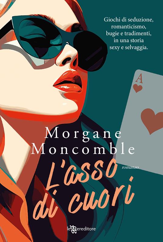L'asso di cuori - Morgane Moncomble - copertina