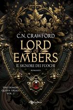 Lord of embers. Il signore dei fuochi. The demon queen trials. Vol. 2