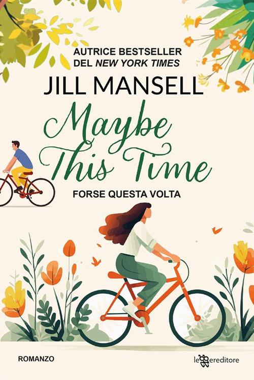 Maybe this time. Forse questa volta - Jill Mansell,Francesca Clemente - ebook