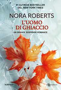 Libro L'uomo di ghiaccio Nora Roberts
