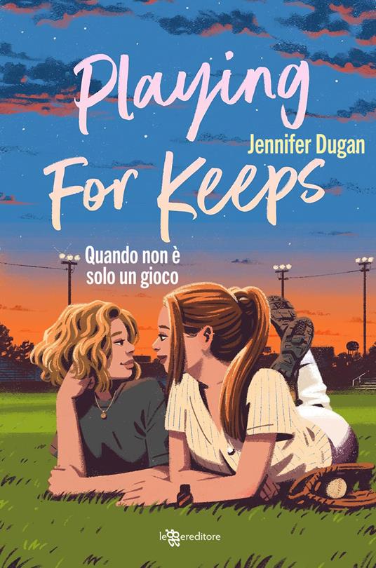 Playing for keeps. Quando non è solo un gioco - Jennifer Dugan - copertina