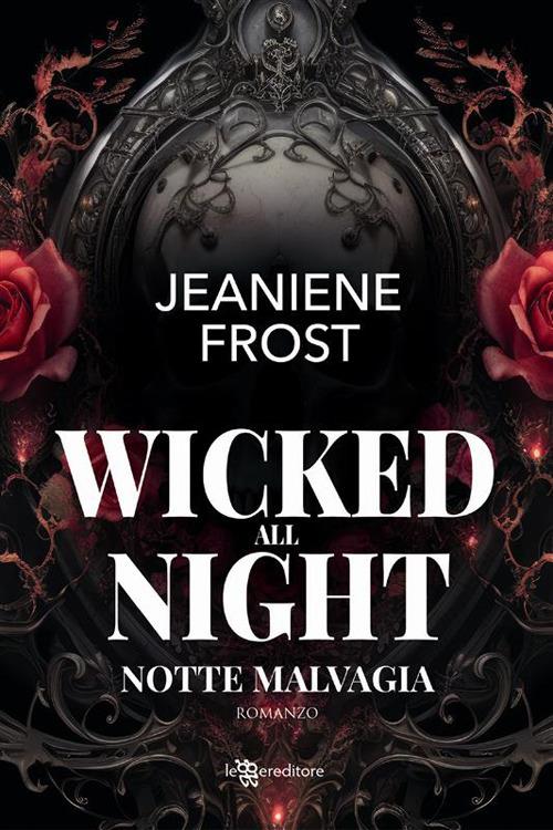 Wicked all night. Notte malvagia - Jeaniene Frost - copertina