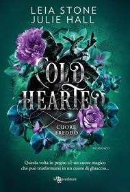 Cold hearted. Cuore freddo. Cursed fae. Con Segnalibro. Vol. 1