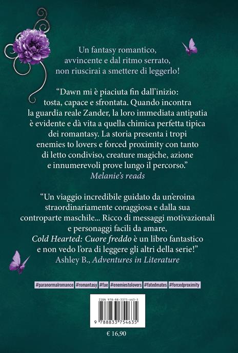 Cold hearted. Cuore freddo. Cursed fae. Con Segnalibro. Vol. 1 - Leia Stone,Julie Hall - 5
