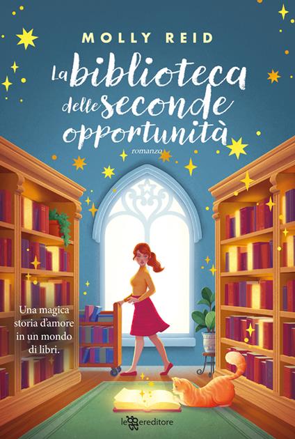 La biblioteca delle seconde opportunità - Molly Reid,Carla Onofri - ebook