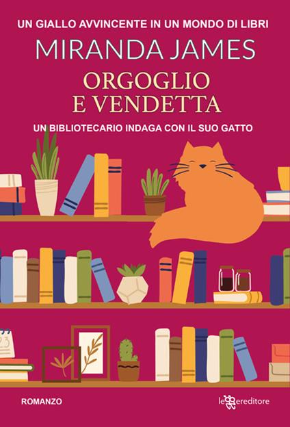 Orgoglio e vendetta - James Miranda,Gabriella Ceccarelli - ebook