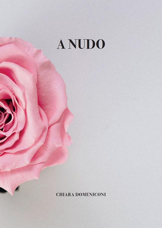 A nudo - Chiara Domeniconi - ebook
