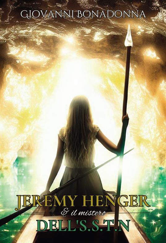 Jeremy Henger & il mistero dell'S.S.T.N. - Giovanni Bonadonna - copertina