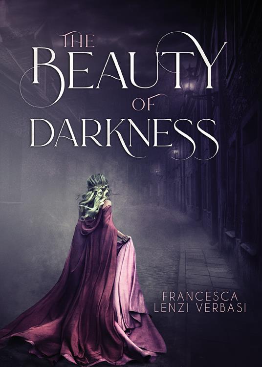 The beauty of darkness - Francesca Lenzi Verbasi - copertina