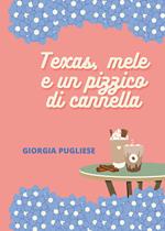 Texas, mele e un pizzico di cannella