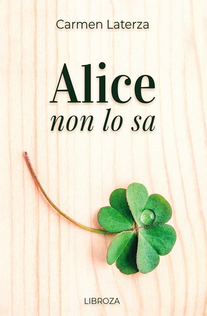 Alice non lo sa - Carmen Laterza - copertina