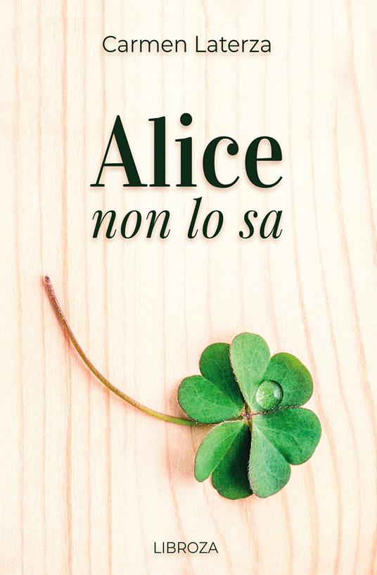 Alice non lo sa - Carmen Laterza - copertina
