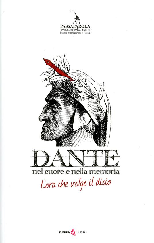 Dante. Nel cuore della memoria. L'ora che volge al disio - copertina