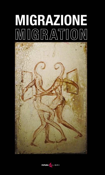 Migrazione. Migration. Ediz. italiana e inglese - copertina
