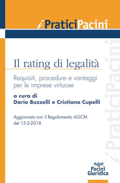 Il rating di legalità. Requisiti, procedure e vantaggi per le imprese virtuose - copertina