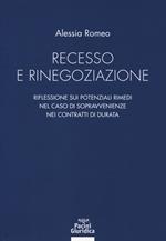 Recesso e rinegoziazione. Riflessioni sui potenziali rimedi nel caso di sopravvenienze nei contratti di durata