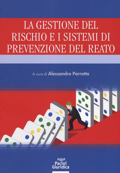 La gestione del rischio e i sistemi di prevenzione del reato - copertina