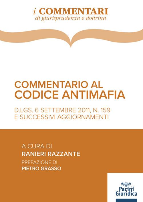 Commentario al codice antimafia. D.Lgs. 6 settembre 2011, n. 159 , e successivi aggiornamenti - copertina