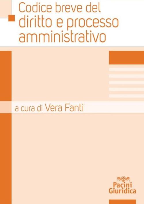 Codice breve del diritto e processo amministrativo - Fanti - copertina