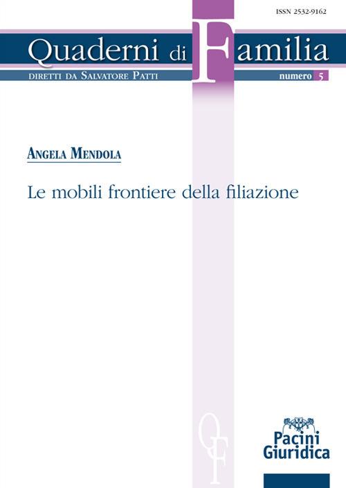 Le mobili frontiere della filiazione - Angela Mendola - copertina