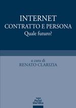 Internet, contratto e persona. Quale futuro?