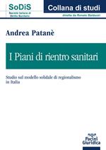 I piani di rientro sanitari. Studio sul modello solidale di regionalismo in Italia