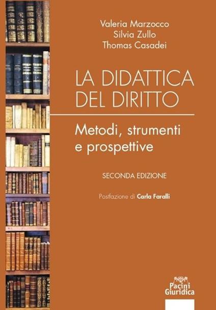La didattica del diritto. Metodi, strumenti e prospettive - Valeria Marzocco,Silvia Zullo,Thomas Casadei - copertina
